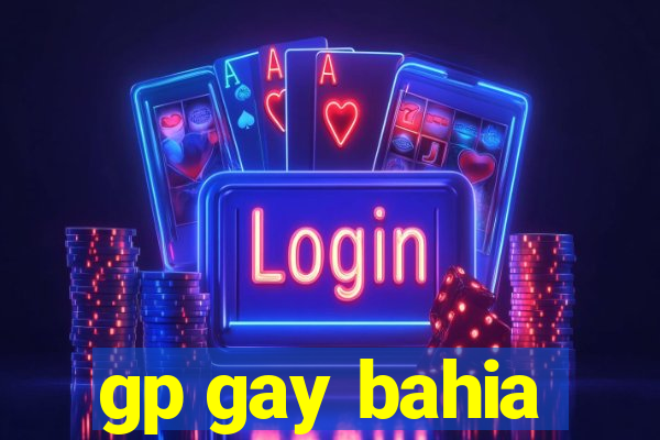 gp gay bahia